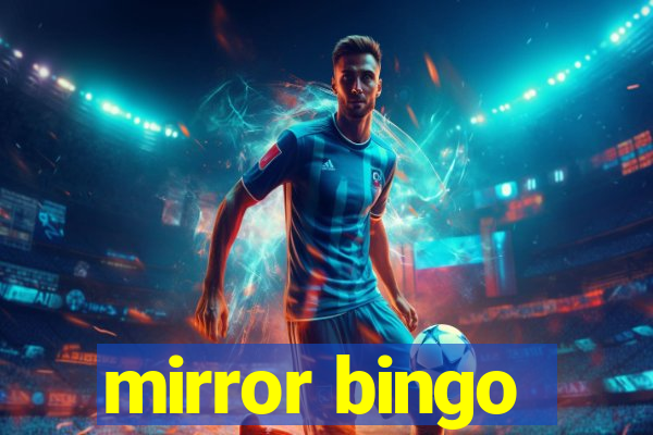 mirror bingo